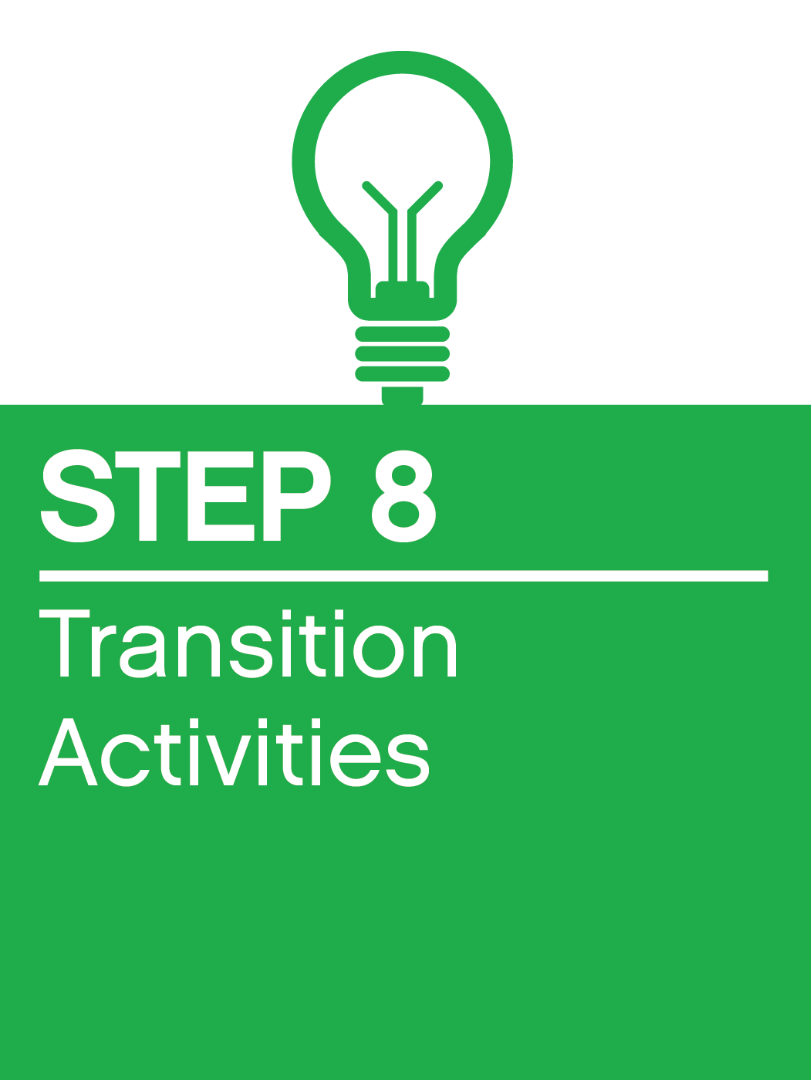 Step 8: Transition Activities