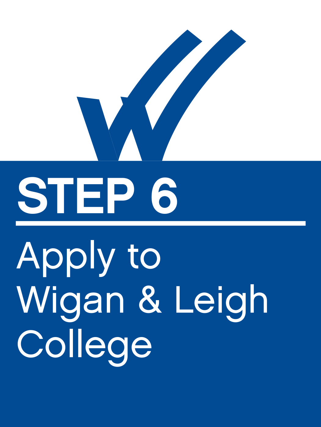 Step 6: Apply to Wigan & Leigh College